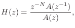 $\displaystyle H(z)=\frac{z^{-N}A(z^{-1})}{A(z)},
$