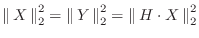 $\displaystyle \left\Vert\,X\,\right\Vert _2^2 = \left\Vert\,Y\,\right\Vert _2^2 = \left\Vert\,H\cdot X\,\right\Vert _2^2
$