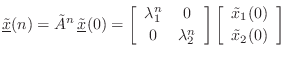 $\displaystyle \underline{{\tilde x}}(n) = \tilde{A}^n\,\underline{{\tilde x}}(0...
...t[\begin{array}{c} {\tilde x}_1(0) \\ [2pt] {\tilde x}_2(0) \end{array}\right]
$