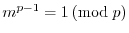 $ m^{p-1}=1\left(\mbox{mod}\;p\right)$
