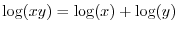 $ \log(xy) =
\log(x)+\log(y)$