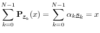 $\displaystyle \sum_{k=0}^{N-1}
{\bf P}_{\sv_k}(x) = \sum_{k=0}^{N-1} \alpha_k \sv_k = x
$