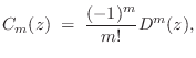 $\displaystyle C_m(z) \eqsp \frac{(-1)^m}{m!}D^m(z), \protect$