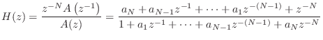 $\displaystyle H(z) = \frac{z^{-N}A\left(z^{-1}\right)}{A(z)}
= \frac{a_N + a_{N...
...^{-(N-1)} + z^{-N}}{1 + a_1 z^{-1}
+ \cdots + a_{N-1} z^{-(N-1)} + a_N z^{-N}}
$