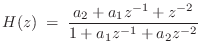 $\displaystyle H(z) \eqsp \frac{a_2 + a_1 z^{-1} + z^{-2}}{1 + a_1 z^{-1} + a_2 z^{-2}}
$