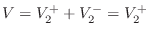 $ V=V^{+}_2+V^{-}_2=V^{+}_2$
