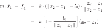 \begin{eqnarray*}
m_1\, \underline{{\ddot x}}_1 \eqsp \underline{f}_1
&=& k\cdo...
...,\right\Vert}\right]\left(\underline{x}_2-\underline{x}_1\right)
\end{eqnarray*}