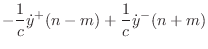$\displaystyle -\frac{1}{c} \dot y^{+}(n-m) + \frac{1}{c}\dot y^{-}(n+m)$
