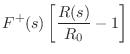 $\displaystyle F^{+}(s) \left[\frac{R(s)}{R_0}-1\right]$