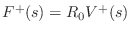 $ F^{+}(s) = R_0V^{+}(s)$