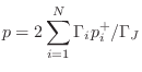 $\displaystyle p = 2 \sum_{i=1}^{N}\Gamma_{i} p_i^+ / \Gamma_J
$
