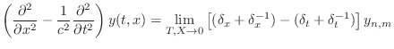 $\displaystyle \left(\frac{\partial^2}{\partial x^2}
- \frac{1}{c^2}
\frac{\par...
...eft[
(\delta_x + \delta_x^{-1})
-
(\delta_t + \delta_t^{-1})
\right] y_{n,m}
$