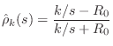 $\displaystyle \hat{\rho}_k(s) = \frac{k/s - R_0}{k/s + R_0}
$