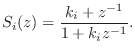 $\displaystyle S_i(z) = \frac{k_i+z^{-1}}{1+k_iz^{-1}}.
$
