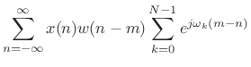 $\displaystyle \sum_{n=-\infty}^\infty x(n)w(n-m) \sum_{k=0}^{N-1} e^{j\omega_k(m-n)}$