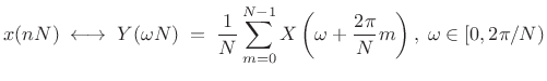 $\displaystyle x(nN) \;\longleftrightarrow\; Y(\omega N) \eqsp \frac{1}{N} \sum_{m=0}^{N-1} X\left(\omega + \frac{2\pi}{N} m \right), \; \omega\in[0,2\pi/N)$