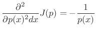 $\displaystyle \frac{\partial^2}{\partial p(x)^2dx} J(p) = - \frac{1}{p(x)}$