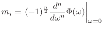 $\displaystyle m_i = \left.(-1)^{\frac{n}{2}}\frac{d^n}{d\omega^n}\Phi(\omega)\right\vert _{\omega=0}$
